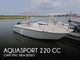 2024 Aquasport 220 CC