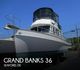 1978 Grand Banks 36 Classic