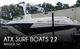 2024 ATX Surf Boats 22 Type S